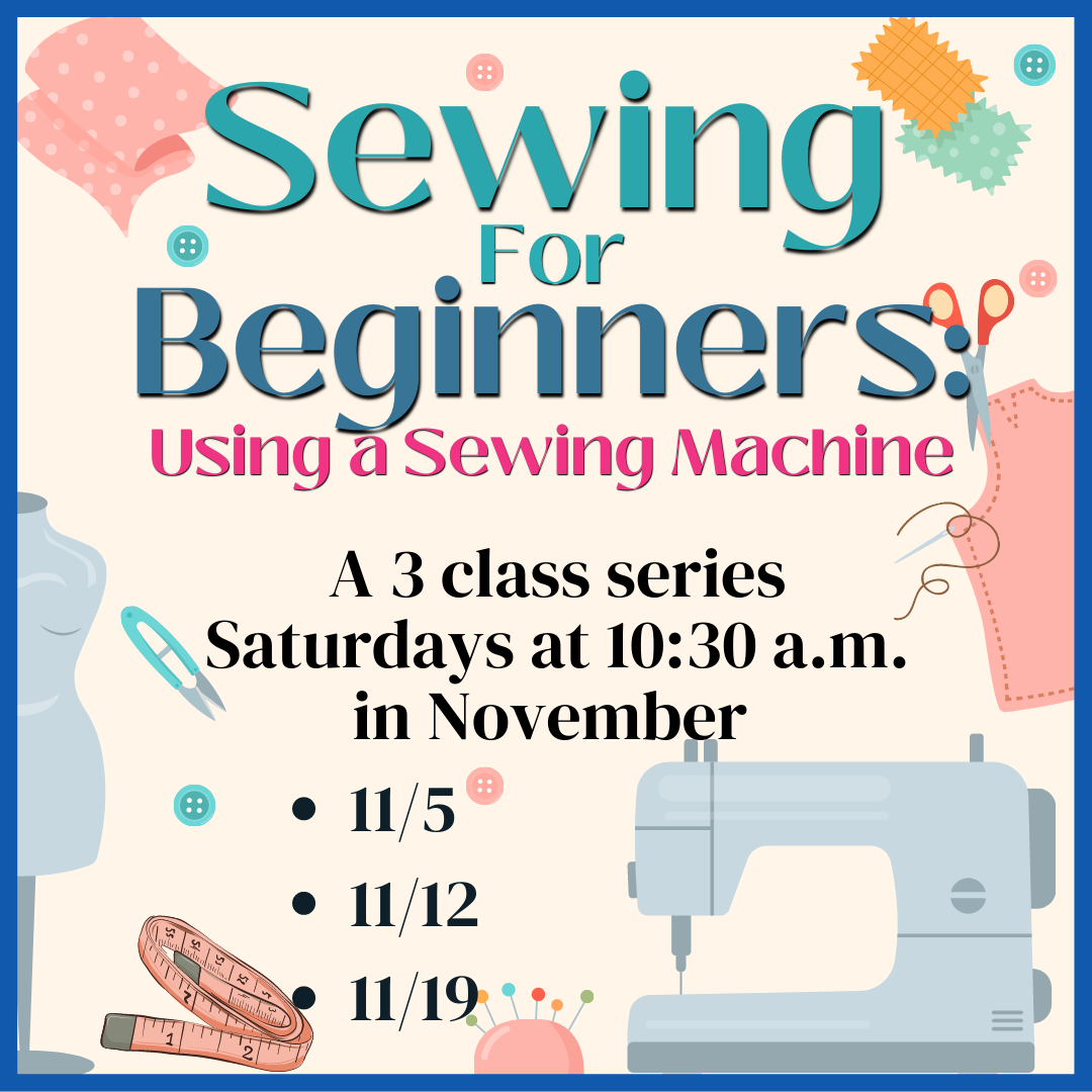 Sewing for Beginners Using a Sewing Machine Dallas Public Library